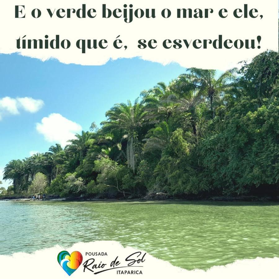 Pousada Raio De Sol - Ilha De Itaparica- Catu A 150 M Da Praia Экстерьер фото
